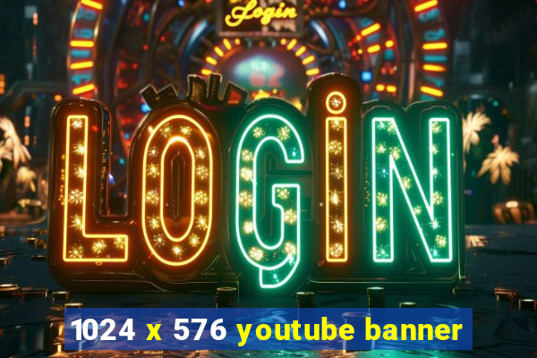 1024 x 576 youtube banner